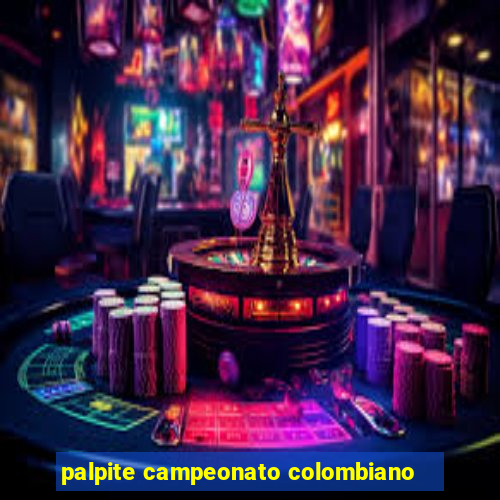 palpite campeonato colombiano